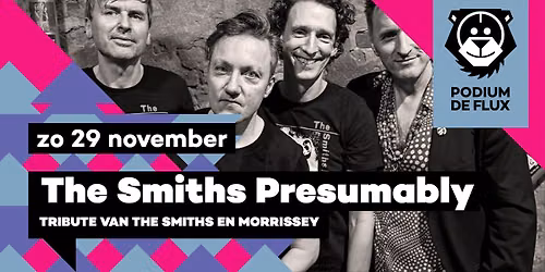 The Smiths Presumably – Tribute van The Smiths en Morrissey — muziek in Zaandam